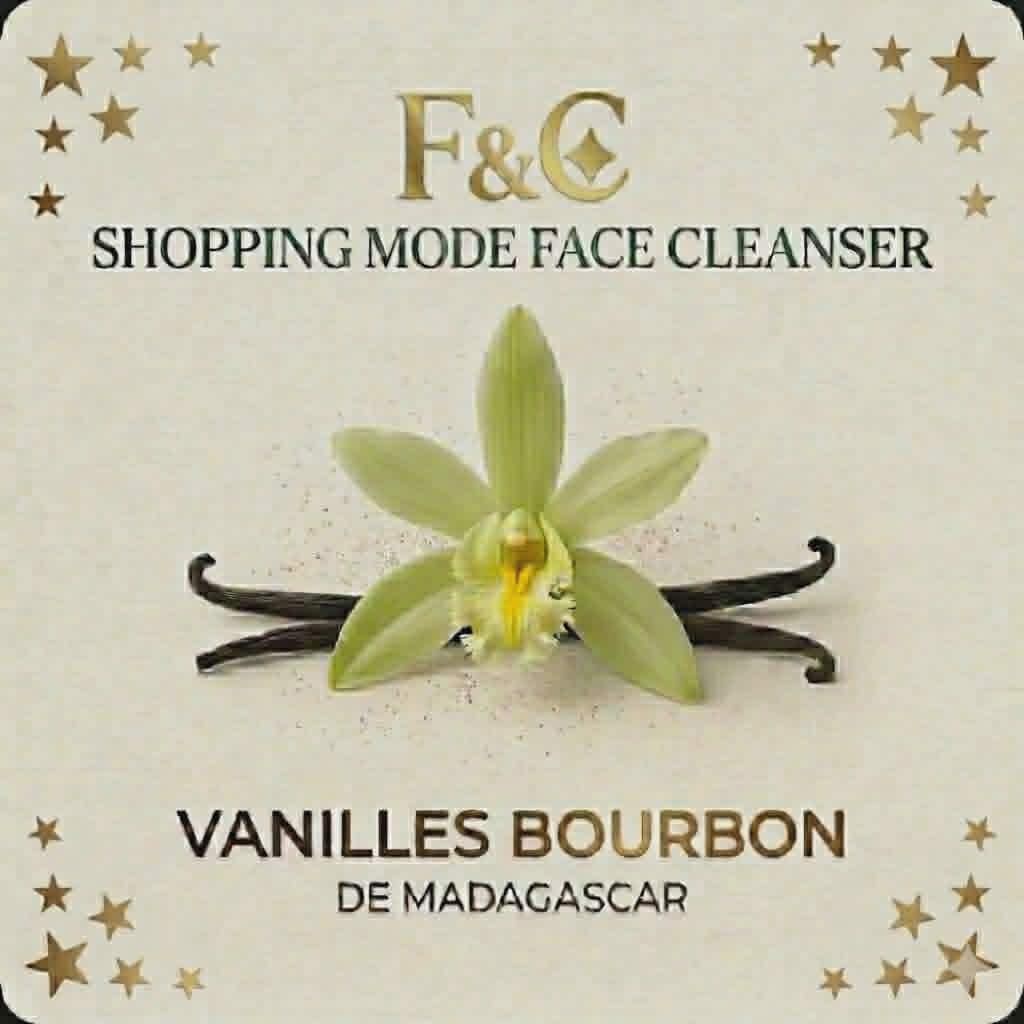 F&C SHOPPING MODE ONE | FACE & CLEANSER Vanilles Bourbon de Madagascar